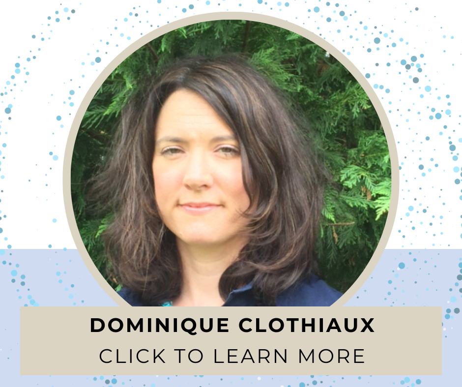 image of Dominique Clothiaux with text reading "click to learn more"